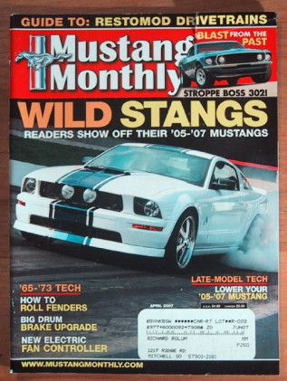 MUSTANG MONTHLY 2007 APR - GT/CS, WILD S197s, COBRA